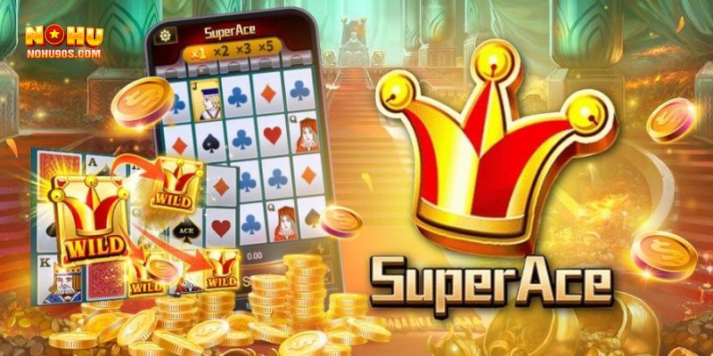siêu cấp ace nohu90