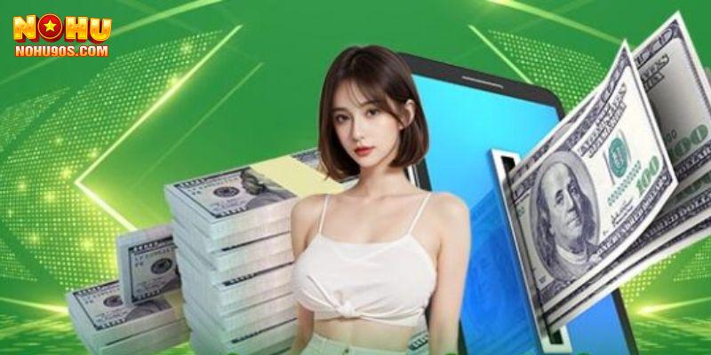 Tiêu chí để rút thưởng từ nohu90